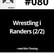 #080 Wrestling i Randers (2/2) image