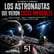 Los astronautas que vieron cosas imposibles image