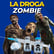 La droga Zombie image