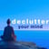 Declutter the Mind Guided Meditation | 10 Minutes image