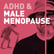 Episode 138 - ADHD & The Male Menopause (Andropause) image
