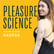 Pleasure Science Podcast Trailer image