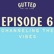 Episode 6. Channeling the Vibes image