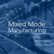 Mixed Mode Manufacturing image