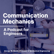 Communication Mechanics Episode 1:  The Webb Communication Program Goals and Tenets image