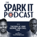 The Spark It Podcast EP 24: The Rise of King George and Chill Talk Podcast image