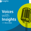 Voices with Insights