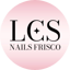 LCS Nails Frisco