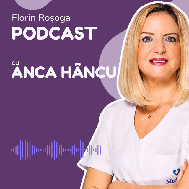 Podcast Anca Hâncu, MedLife: Ce Înseamnă un Stil de Viață Sănătos și cum îl Putem Obține image