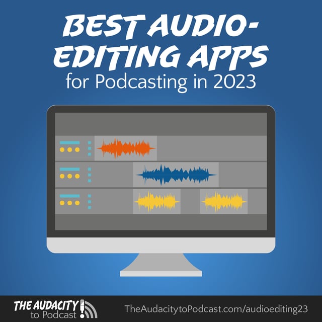 Best Audio-Editing Apps for Podcasting in 2023 image