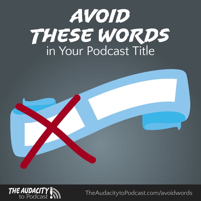 Avoid These Words in Your Podcast Title image