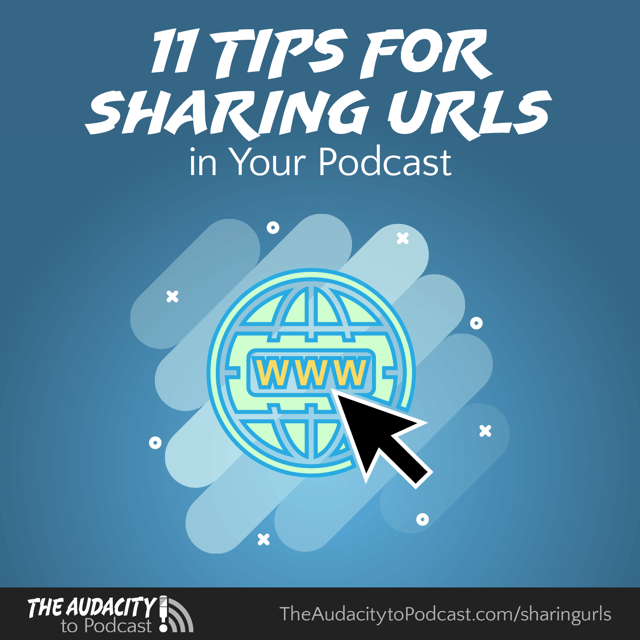 11 Tips for Sharing URLs in Your Podcast image