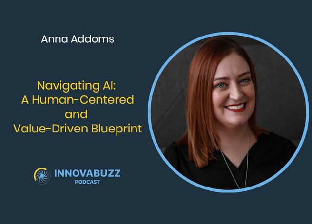 Anna Addoms, Navigating AI: A Human-Centered and Value-Driven Blueprint - Innova.Buzz 671 image