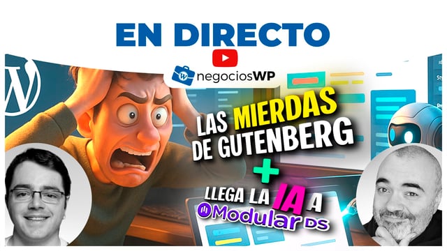 238. Las mierdas del editor de bloques, Modular DS ahora lleva IA y novedades del mundillo WordPress image