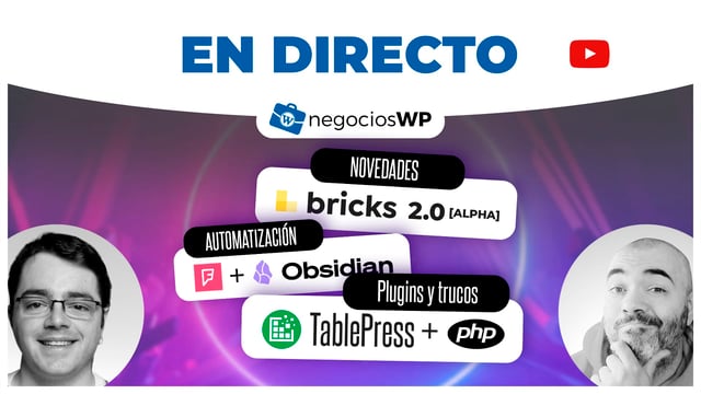 225. ¡Bricks 2.0 Alpha, Automatización con FourSquare y Obsidian, TablePress y novedades! image