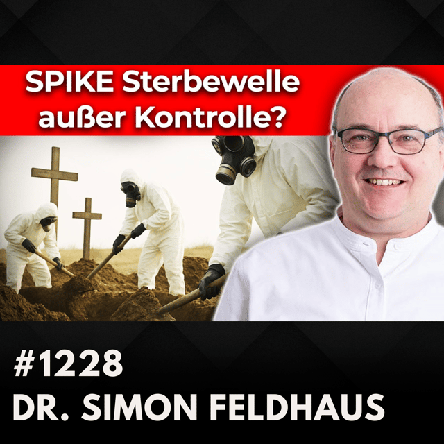Spike-Alarm: Arzt warnt vor mRNA-Nachwirkungen! | Dr. Simon Feldhaus #1228 image