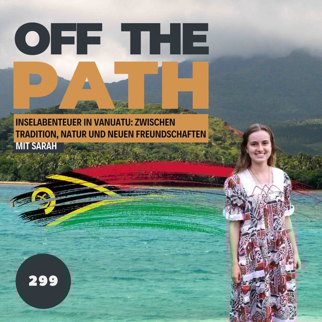 Inselabenteuer in Vanuatu: Zwischen Tradition, Natur und neuen Freundschaften mit Sarah! [OTP299] image