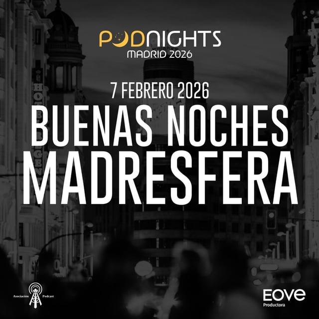 "Buenas Noches Madresfera": Especial Podnight Madrid 2026 image