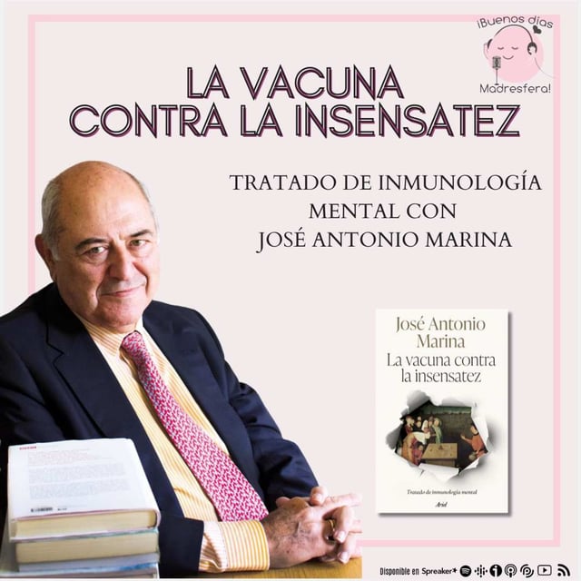 La vacuna contra la insensatez: Educar el sentido crítico ante la desinformación, con José Antonio Marina image