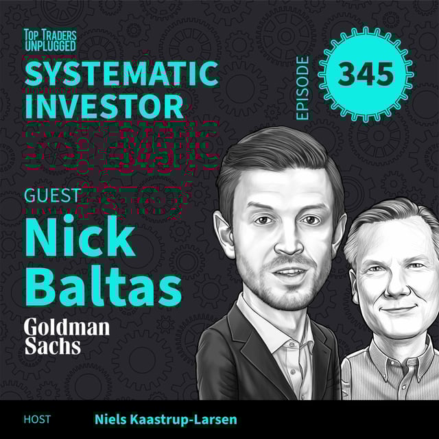 SI345: From Chaos to Clarity: The Power of Systematic Investing ft. Nick Baltas image