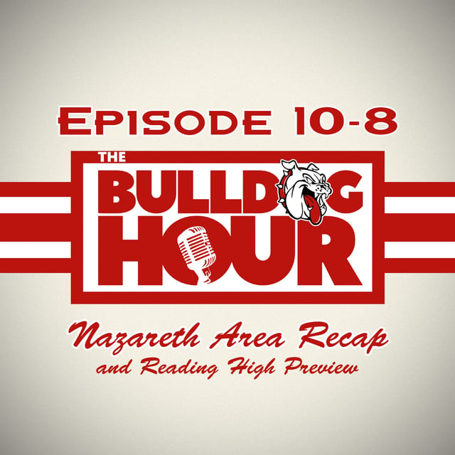 The Bulldog Hour, Episode 10-8: Nazareth Recap & Reading Preview image