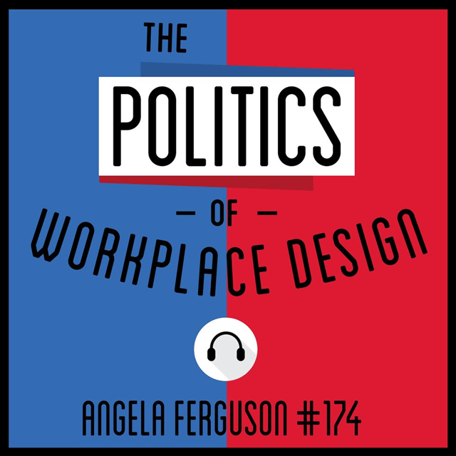 174: The Politics of Workplace Design - Angela Ferguson image
