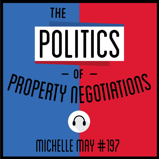 197: The Politics of Property Negotiations - Michelle May image