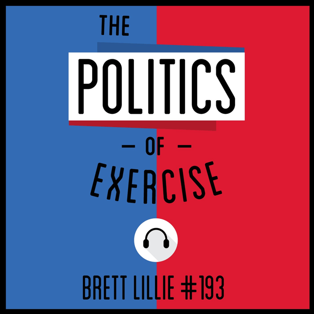 193: The Politics of Exercise - Brett Lillie image