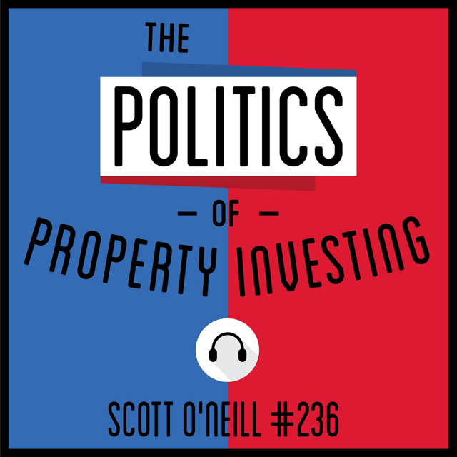 236: The Politics of Property Investing - Scott O’Neill  image