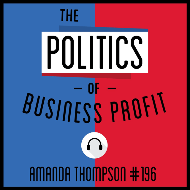 196: The Politics of Business Profit - Amanda Thompson  image