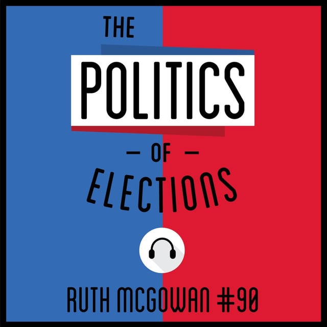 90: The Politics of Elections - Ruth McGowan image