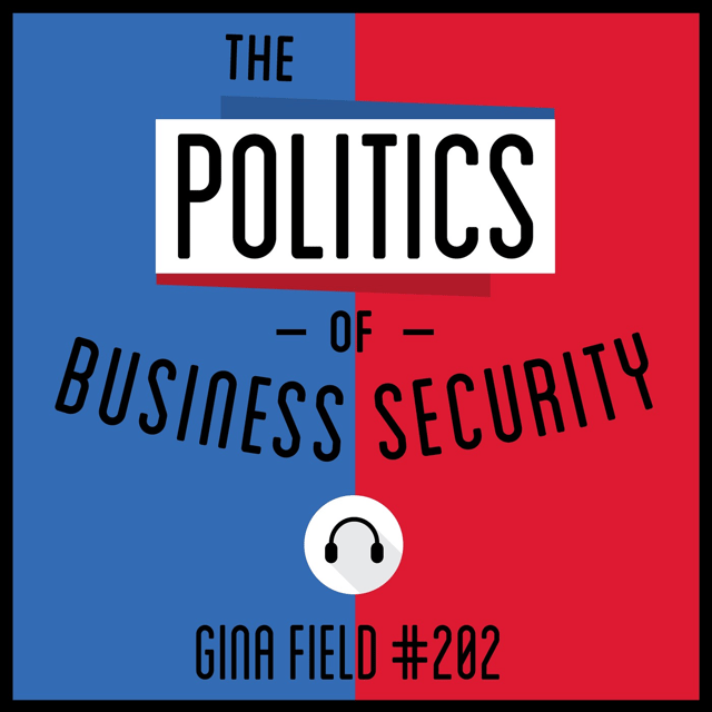 202: The Politics of Business Security - Gina Field  image
