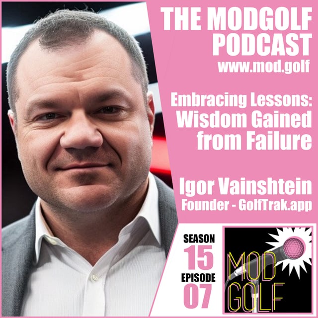 Embracing Lessons: Wisdom Gained from Failure - Igor Vainshtein, Founder of GolfTrak.app image