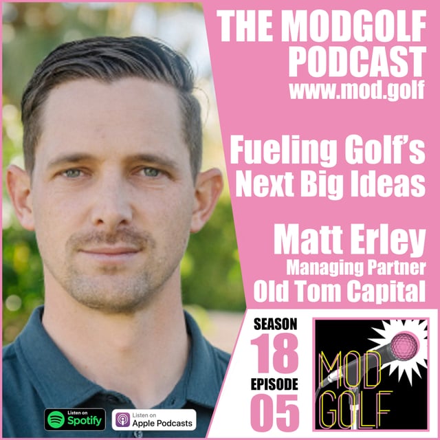 Fueling Golf's Next Big Ideas - Matt Erley, Managing Partner at Old Tom Capital image