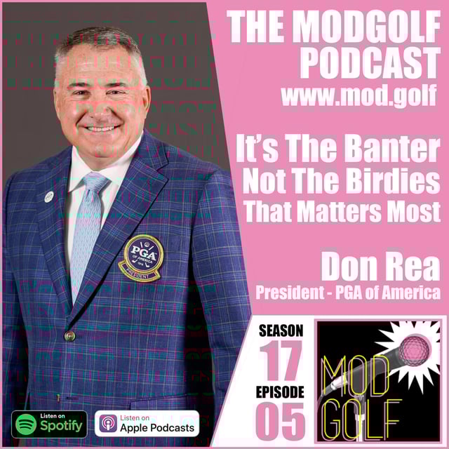It's The Banter Not The Birdies That Matters Most - Don Rea, President of The PGA of America image