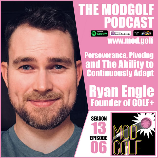 Perseverance, Pivoting and The Ability to Continuously Adapt - Ryan Engle, Founder and CEO of GOLF+ image