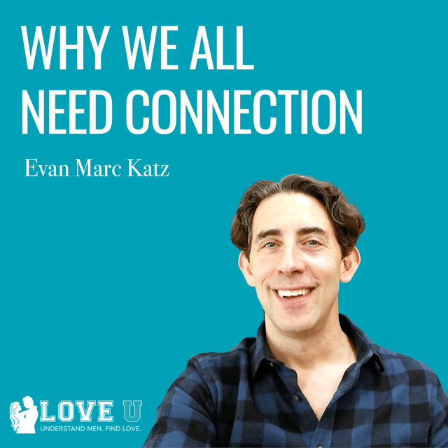 Why We All Need Connection by @evanmarckatz · Zencastr