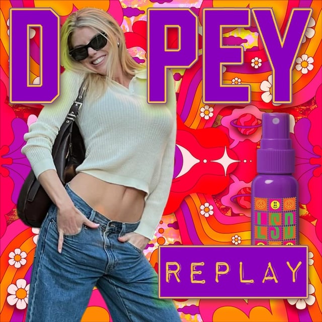 Dopey REPLAY - Charlotte McKinney! LSD SPRAY! Psychedelics! Ketamine! Quaaludes! Psilocybin! Recovery image
