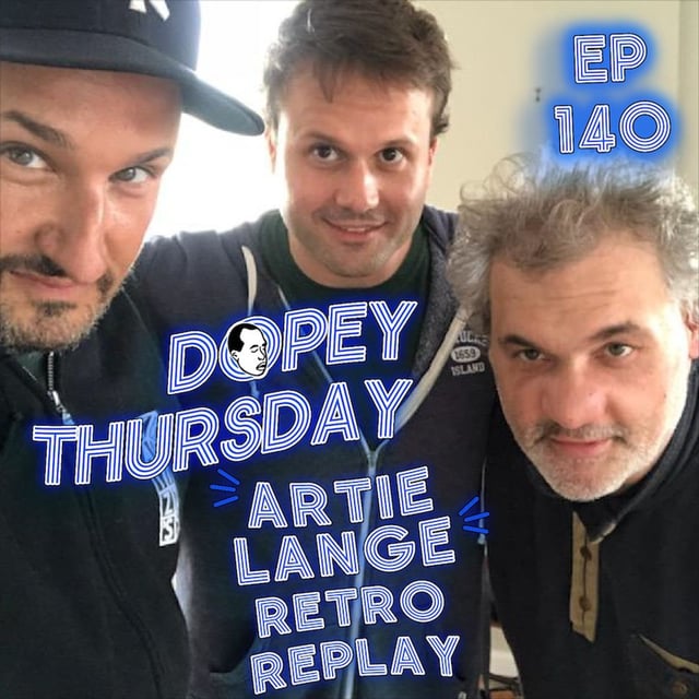 Artie Lange: Heroin, Coke, Overdose, Suicide, Howard Stern, and the Day Everything Fell Apart, Dopey's Greatest Hits Replay image