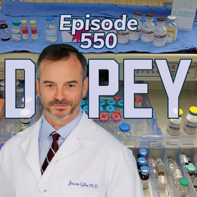 Dopey 550: The Anesthesiologist Who Shot Adrenaline and Fentanyl,  Dr. Jason Giles, Hitler, Freud, Halsted, Addiction Recovery image