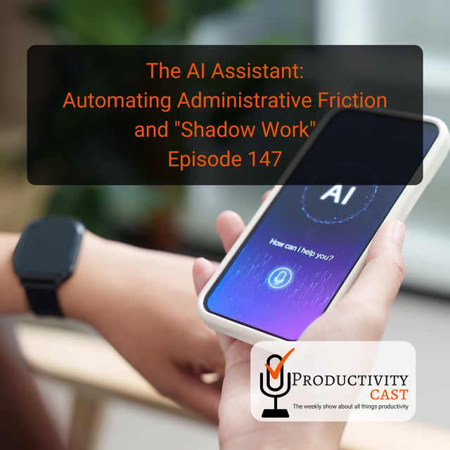 The AI Assistant: Automating Administrative Friction and “Shadow Work” image