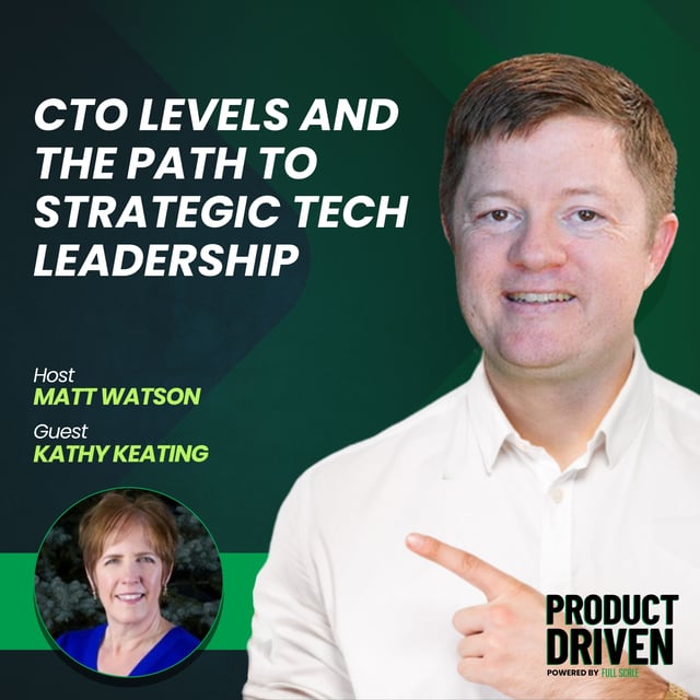 CTO Levels and the Path to Strategic Tech Leadership with Kathy Keating image