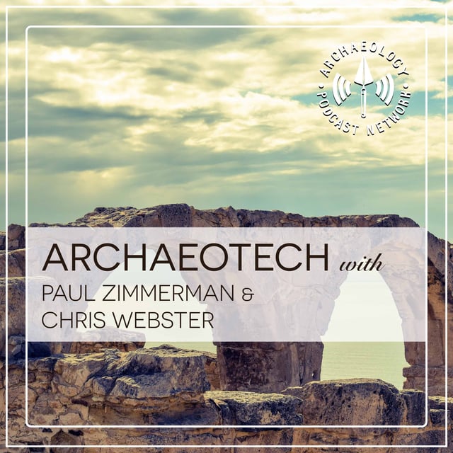 The ArchaeoTech Podcast