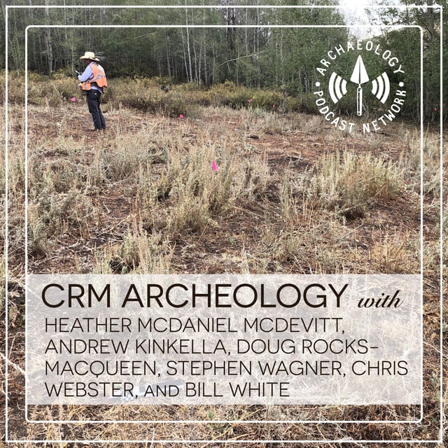 The CRM Archaeology Podcast