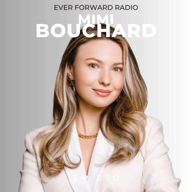 EFR 870: ACTIVATIONS: The Secret to Effortlessly Becoming the Happiest, Healthiest and Wealthiest You with Mimi Bouchard image