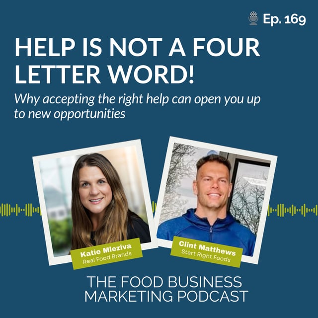 169. HELP is Not a Four Letter Word! Why Accepting the Right Help Can Open You Up to New Opportunities image