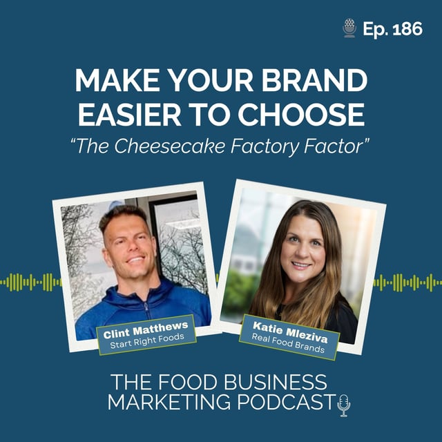 186. Make Your Brand Easier to Choose: The Cheesecake Factory Factor image