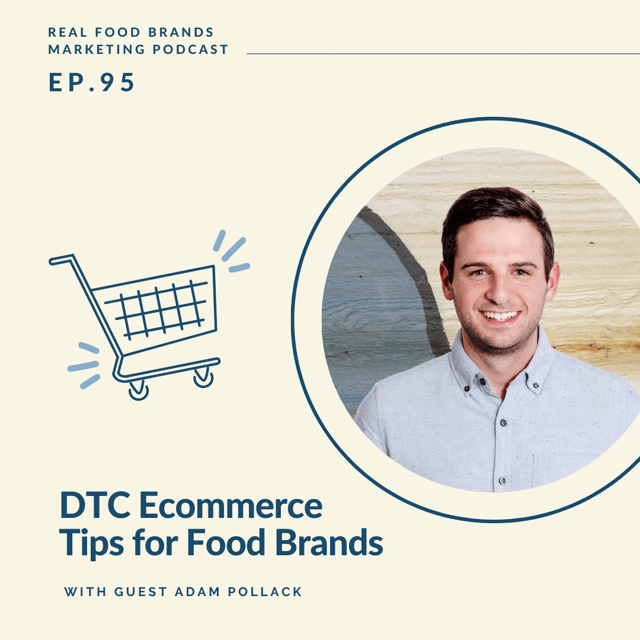 95. DTC Ecommerce Tips for Food Brands with Adam Pollack image