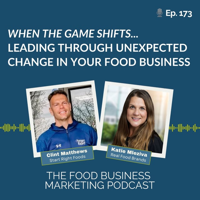 173. When the Game Shifts...Leading Through Unexpected Change in Your Food Business image