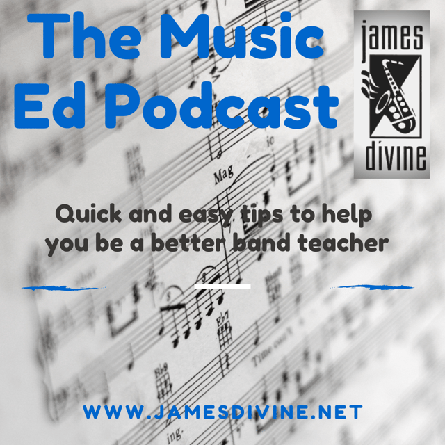 Episode 220 - 4 Tips to Being a Better Band Director Using the Acronym BAND image